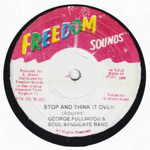 George Fullwood & Soul Syndicate Band - Stop And Think It Over