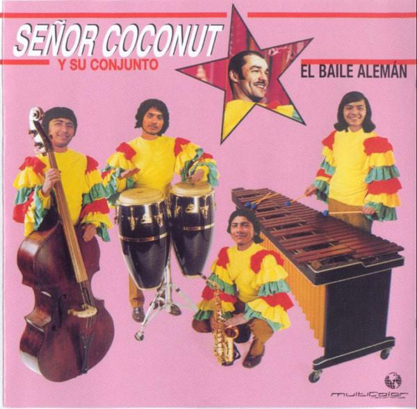 Señor Coconut Y Su Conjunto - El Baile Alemán