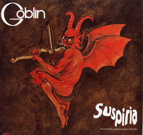 Goblin - Suspiria (Music From The Original Soundtrack Of The Film)