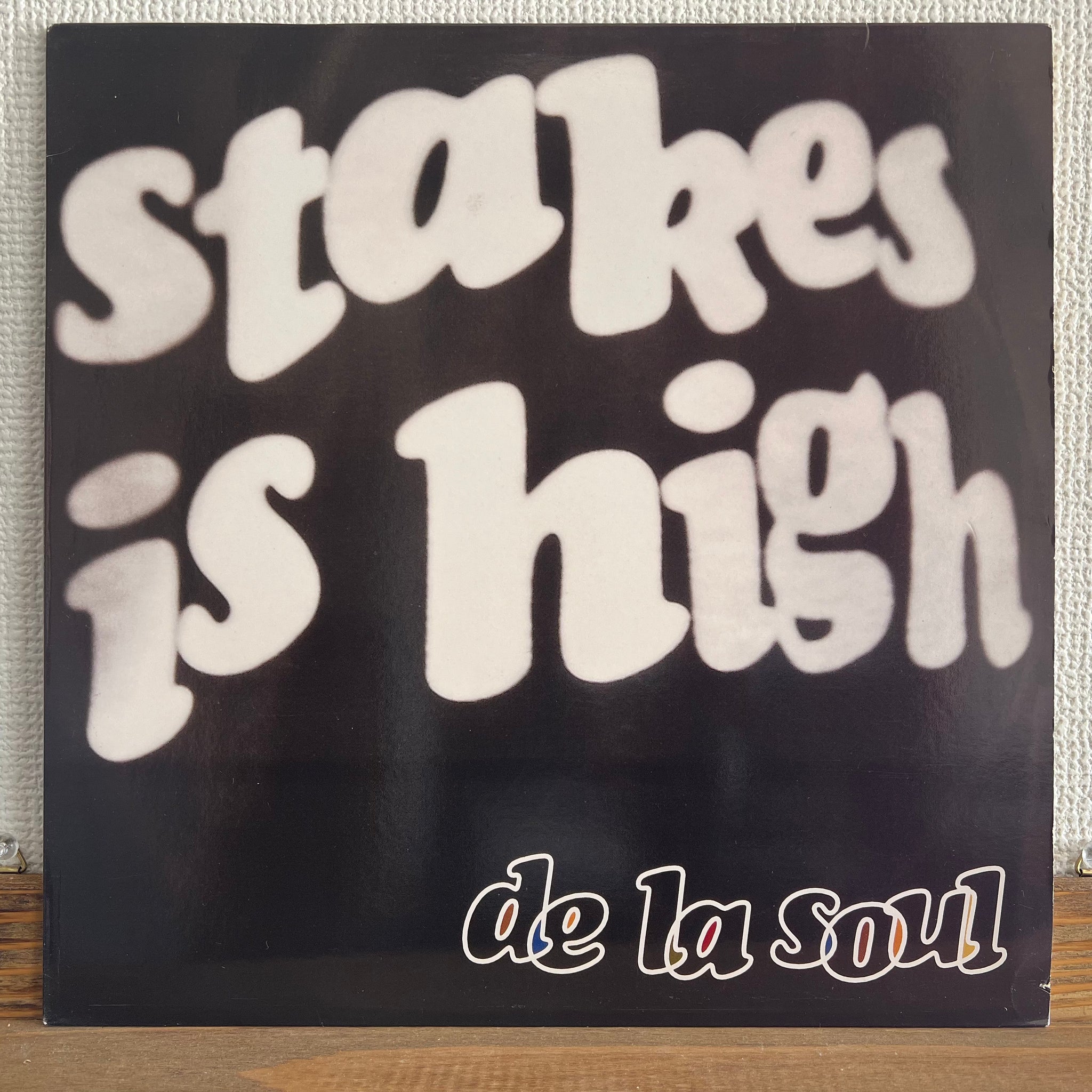 De La Soul - Stakes Is High