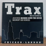 Adonis - Rocking Down The House (Basement Jaxx Remixes)（Trax Records – TRXUK 006）