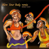 Herbest Moon - Blow Your Body (François K Remixes) (Life Line Records, 2004) 12" vinyl record