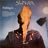 Sun Ra - Nothing Is... (Base Record) LP vinyl record