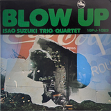 Isao Suzuki Trio / Quartet - Blow Up (Three Blind Mice, 1979) LP vinyl record