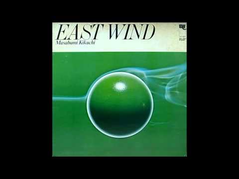 Masabumi Kikuchi - East Wind – Music Forecast