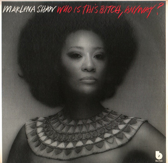 MARLENA SHAW - WHO IS THIS BITCH,ANYWAY?