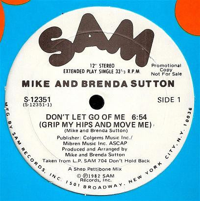 Mike And Brenda Sutton - Don't Let Go Of Me (Grip My Hips And Move Me)
