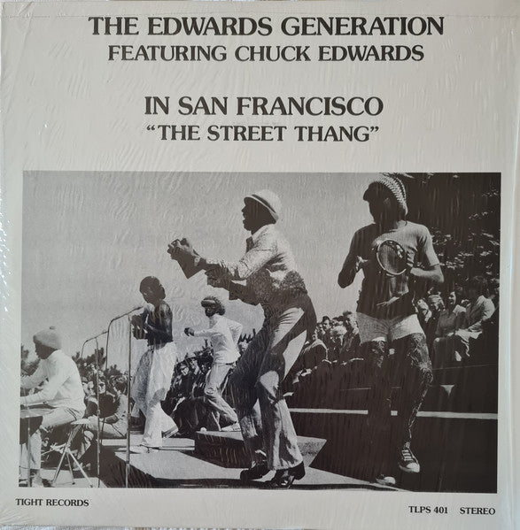 The Edwards Generation Featuring Chuck Edwards – In San Francisco "The Street Thang"