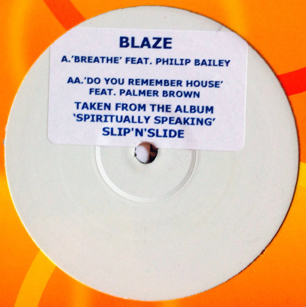 Blaze - Breathe / Do You Remember House