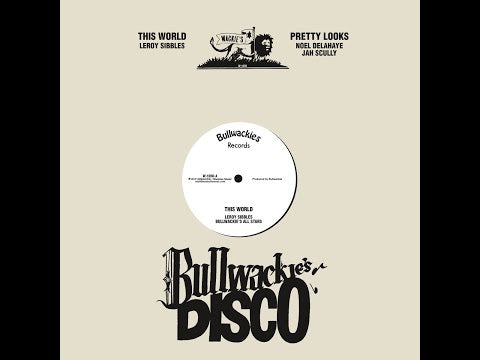 Leroy Sibbles / Noel Delahaye & Jah Scully – This World